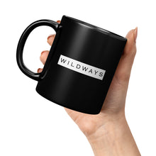 Load image into Gallery viewer, WILDWAYS Black Mug - 11oz